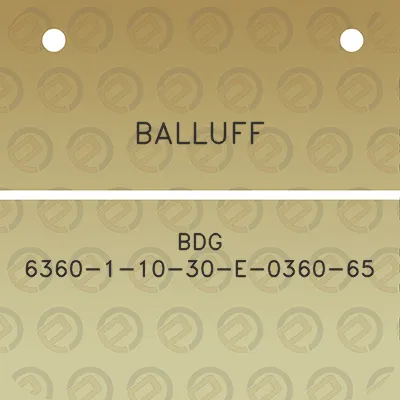 balluff-bdg-6360-1-10-30-e-0360-65