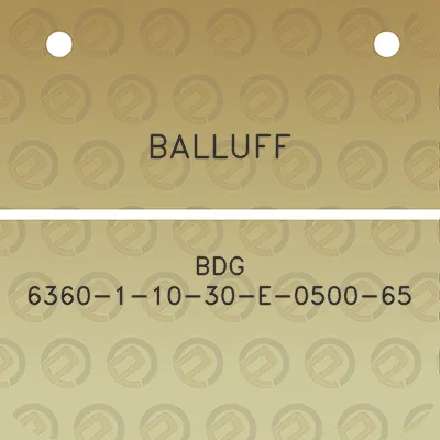 balluff-bdg-6360-1-10-30-e-0500-65