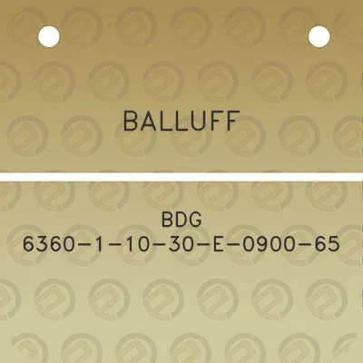 balluff-bdg-6360-1-10-30-e-0900-65