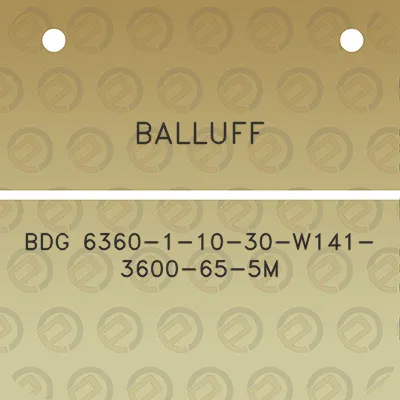 balluff-bdg-6360-1-10-30-w141-3600-65-5m