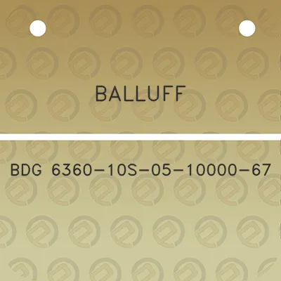 balluff-bdg-6360-10s-05-10000-67