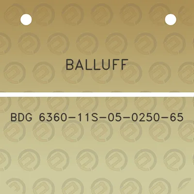 balluff-bdg-6360-11s-05-0250-65