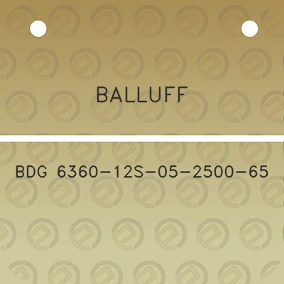 balluff-bdg-6360-12s-05-2500-65