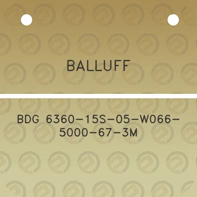 balluff-bdg-6360-15s-05-w066-5000-67-3m