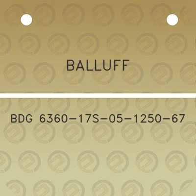 balluff-bdg-6360-17s-05-1250-67