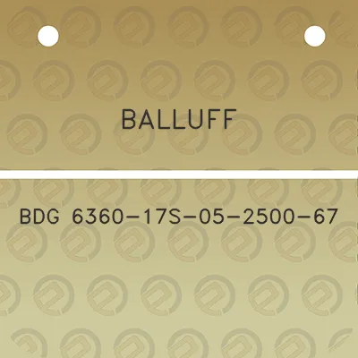 balluff-bdg-6360-17s-05-2500-67