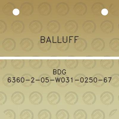 balluff-bdg-6360-2-05-w031-0250-67