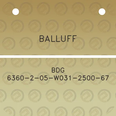 balluff-bdg-6360-2-05-w031-2500-67