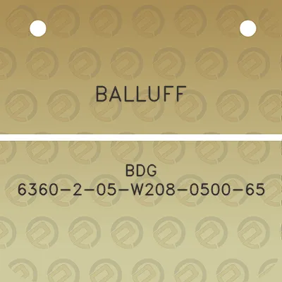 balluff-bdg-6360-2-05-w208-0500-65