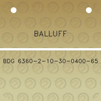 balluff-bdg-6360-2-10-30-0400-65