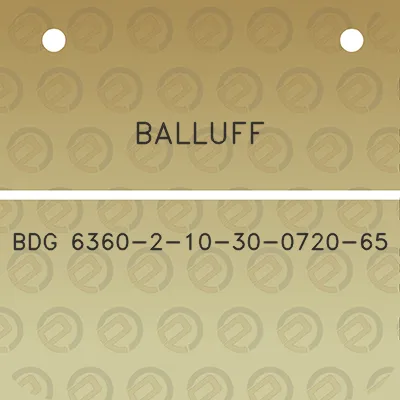 balluff-bdg-6360-2-10-30-0720-65