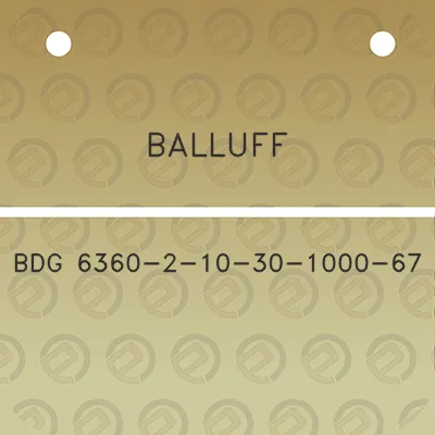 balluff-bdg-6360-2-10-30-1000-67