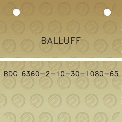 balluff-bdg-6360-2-10-30-1080-65