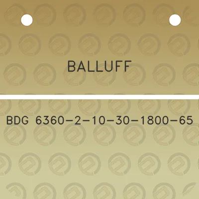 balluff-bdg-6360-2-10-30-1800-65