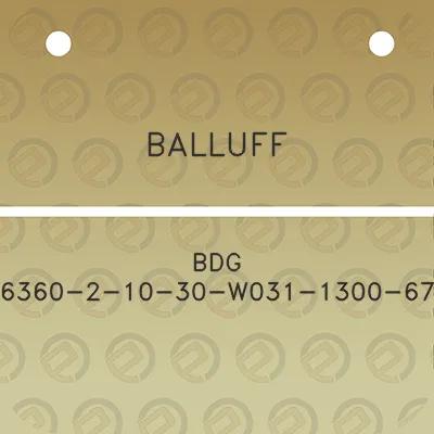 balluff-bdg-6360-2-10-30-w031-1300-67