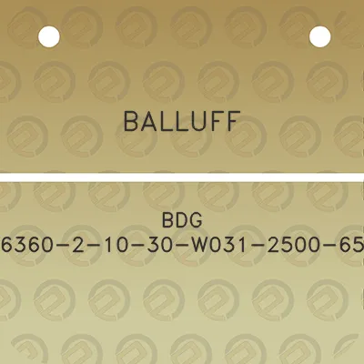 balluff-bdg-6360-2-10-30-w031-2500-65