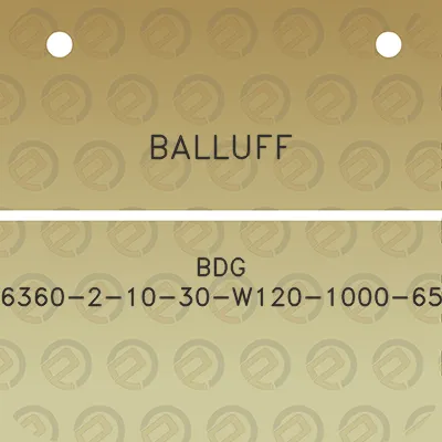 balluff-bdg-6360-2-10-30-w120-1000-65