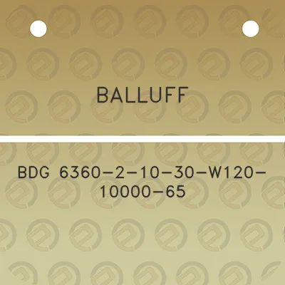 balluff-bdg-6360-2-10-30-w120-10000-65