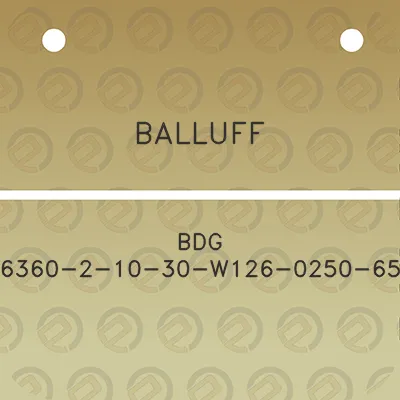 balluff-bdg-6360-2-10-30-w126-0250-65