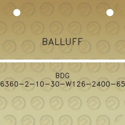 balluff-bdg-6360-2-10-30-w126-2400-65