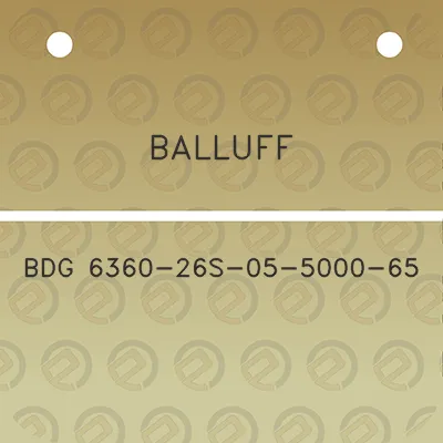 balluff-bdg-6360-26s-05-5000-65