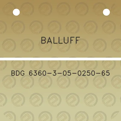 balluff-bdg-6360-3-05-0250-65