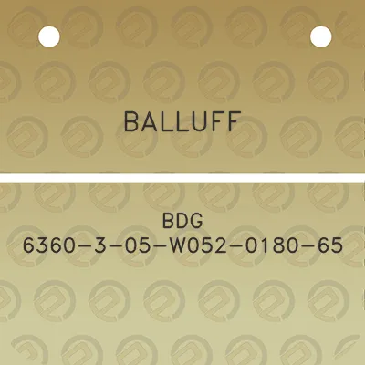 balluff-bdg-6360-3-05-w052-0180-65