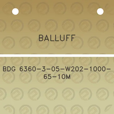 balluff-bdg-6360-3-05-w202-1000-65-10m