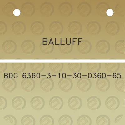 balluff-bdg-6360-3-10-30-0360-65