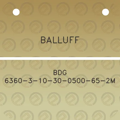 balluff-bdg-6360-3-10-30-0500-65-2m