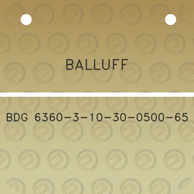 balluff-bdg-6360-3-10-30-0500-65