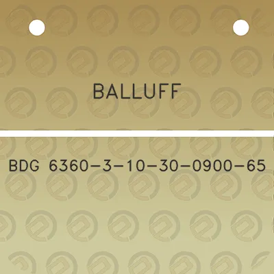 balluff-bdg-6360-3-10-30-0900-65