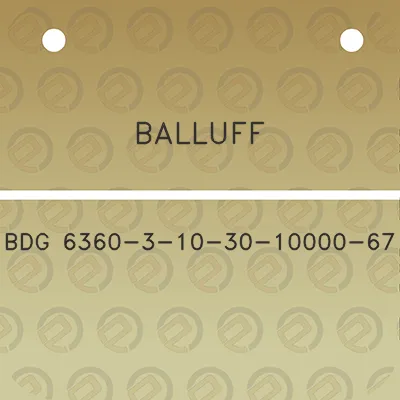 balluff-bdg-6360-3-10-30-10000-67