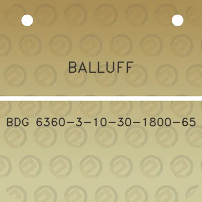 balluff-bdg-6360-3-10-30-1800-65