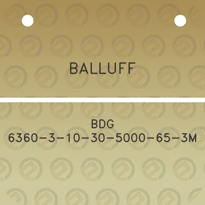 balluff-bdg-6360-3-10-30-5000-65-3m