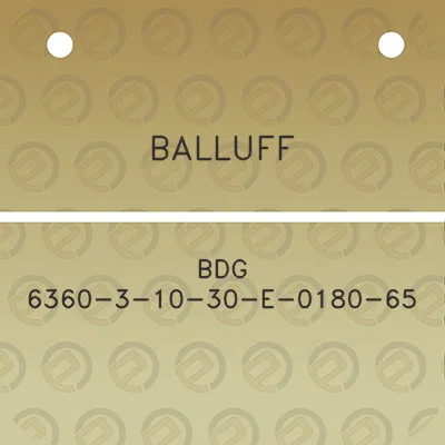 balluff-bdg-6360-3-10-30-e-0180-65