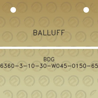 balluff-bdg-6360-3-10-30-w045-0150-65