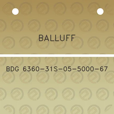 balluff-bdg-6360-31s-05-5000-67