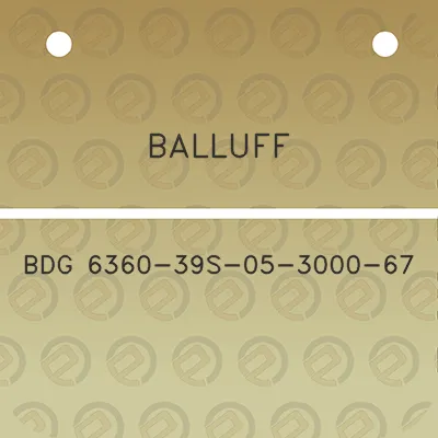 balluff-bdg-6360-39s-05-3000-67