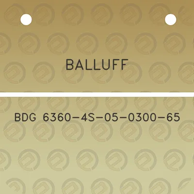 balluff-bdg-6360-4s-05-0300-65