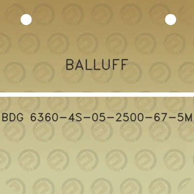 balluff-bdg-6360-4s-05-2500-67-5m