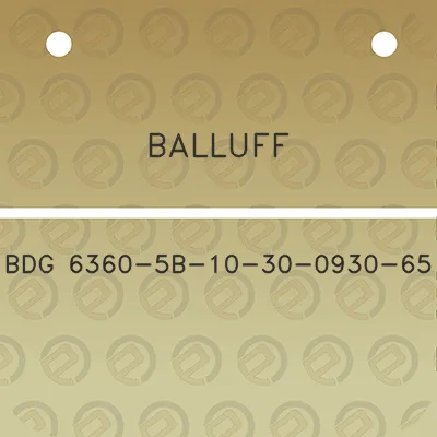 balluff-bdg-6360-5b-10-30-0930-65