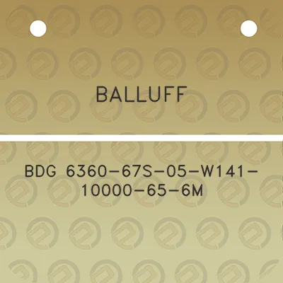 balluff-bdg-6360-67s-05-w141-10000-65-6m