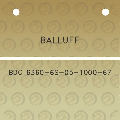 balluff-bdg-6360-6s-05-1000-67