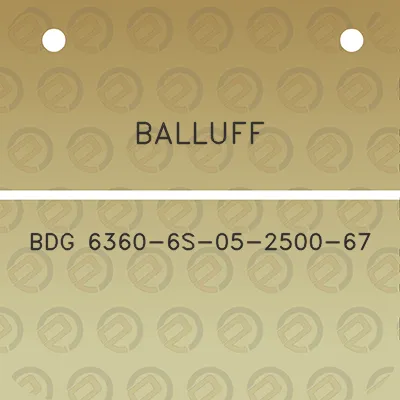 balluff-bdg-6360-6s-05-2500-67