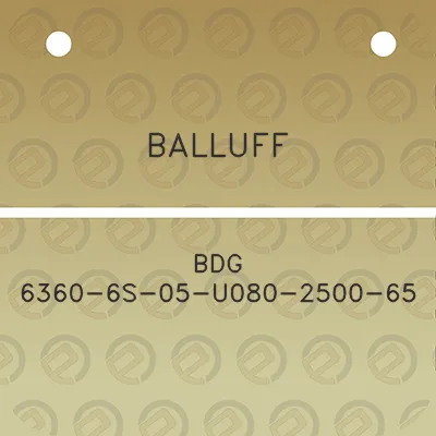 balluff-bdg-6360-6s-05-u080-2500-65