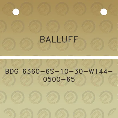 balluff-bdg-6360-6s-10-30-w144-0500-65