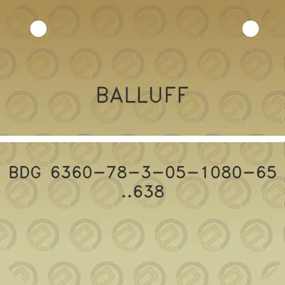 balluff-bdg-6360-78-3-05-1080-65-638