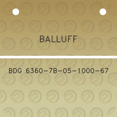 balluff-bdg-6360-7b-05-1000-67