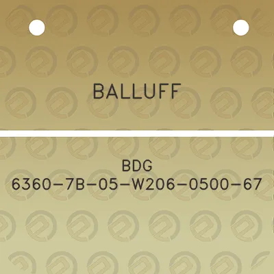 balluff-bdg-6360-7b-05-w206-0500-67